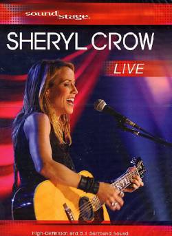 Sheryl Crow : Live - Soundstage